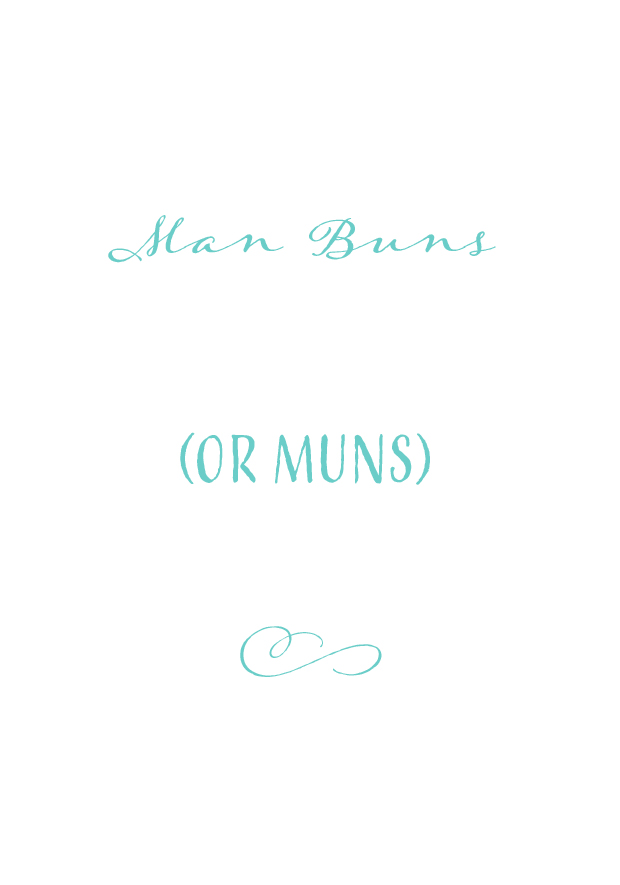 beards and muns (man buns)