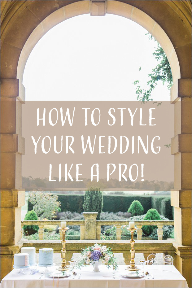 how to style your wedding like a pro