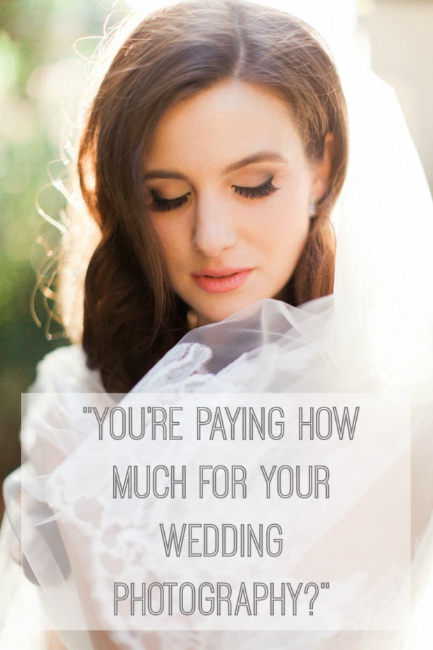 “You’re paying HOW much for wedding photography?”